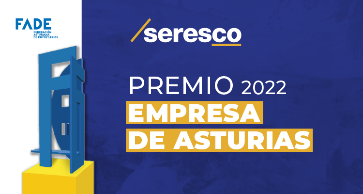 Seresco ganadora de la 1ª edición de los Premios FADE categoría “Empresa de Asturias 2022” 
