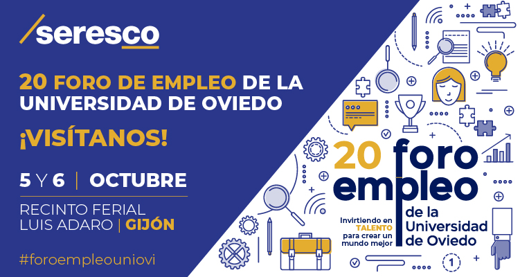 Seresco participa en el 20 Foro de Empleo de la Universidad de Oviedo