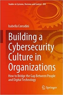 Building a Cybersecurity Culture in Organizations, de Isabella Corradini